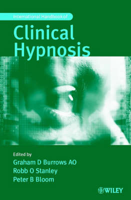 Handbook of Clinical Hypnosis - Graham D. Burrows, Robb Stanley, Peter Bloom