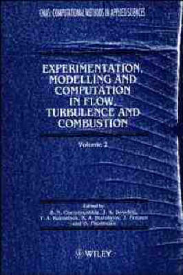 Experimentation, Modelling and Computation in Flows, Turbulence and Combustion - 
