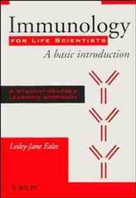 Immunology for Life Scientists - Lesley-Jane Eales