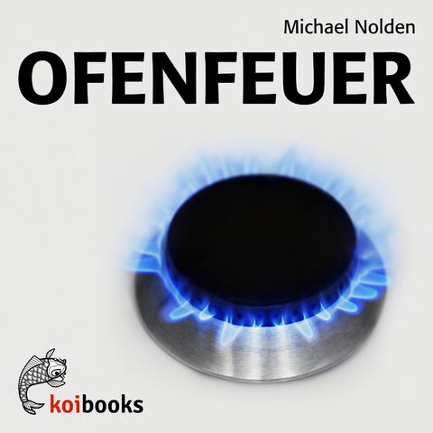 Ofenfeuer - Michael Nolden