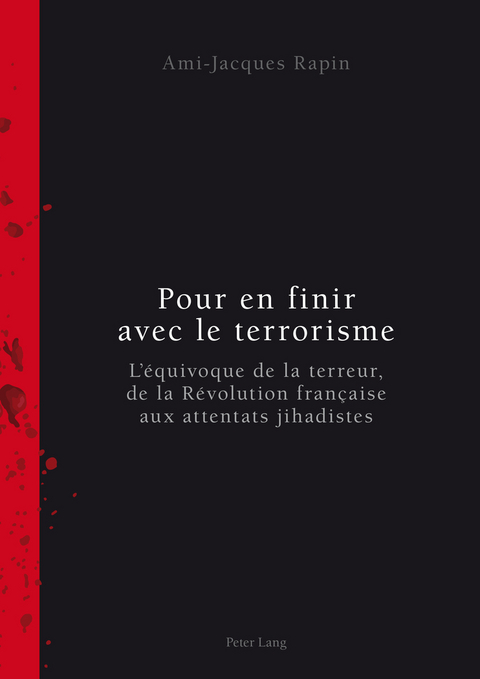 Pour en finir avec le terrorisme - Ami-Jacques Rapin