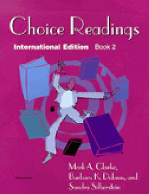 Choice Readings Book 2; International Edition - Mark A. Clarke, Barbara K. Dobson, Sandra Silberstein