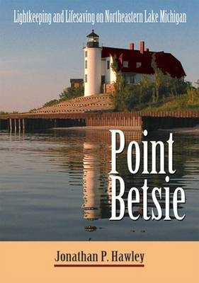 Point Betsie - Jonathan P. Hawley