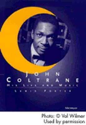 John Coltrane - Lewis Porter