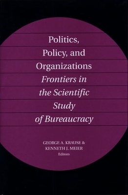 Politics, Policy, and Organizations - 