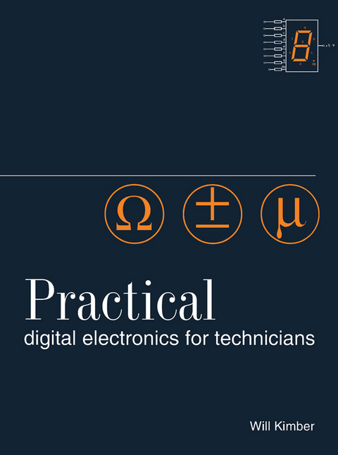 Practical Digital Electronics for Technicians -  Will Kimber