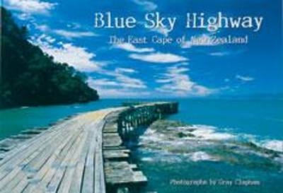 Blue Sky Highway - Gray Clapham