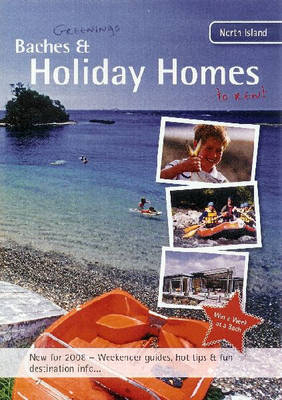 Baches and Holiday Homes to Rent 2008 - Mark Greening