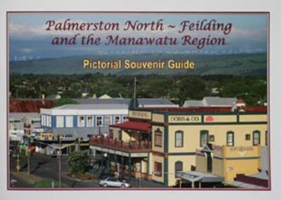 Palmerston North, Feilding and the Manawatu Region - Paul Gibson