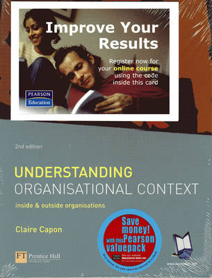 Online Course Pack: Understanding Organisational Context 2e & Business Environment OCC PIN Card - Claire Capon