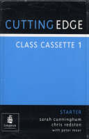 Cutting Edge Starter Class Cassette 1-2 - Sarah Cunningham, Peter Moor