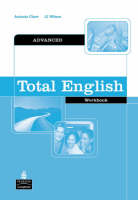 Total English Advanced Workbook without Key - J J Wilson, Antonia Clare