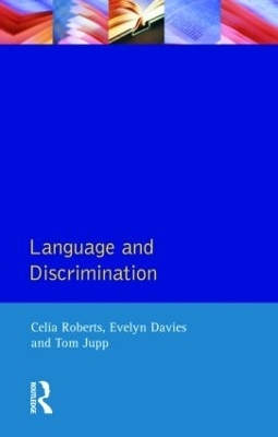 Language and Discrimination - Celia Roberts, Evelyn Davies, Tom Jupp