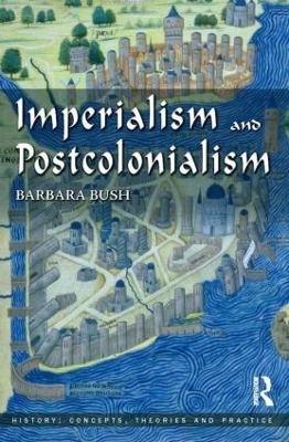 Imperialism and Postcolonialism - Barbara Bush