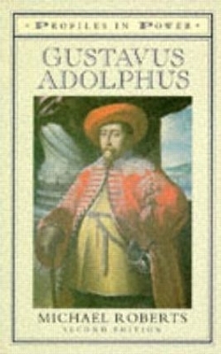 Gustavas Adolphus - Michael Roberts