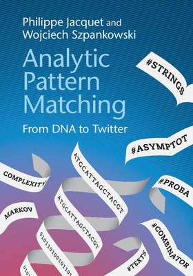 Analytic Pattern Matching - Philippe Jacquet, Wojciech Szpankowski