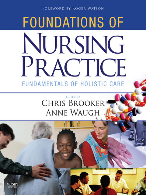 Foundations of Nursing Practice E-Book -  Chris Brooker,  Anne Waugh