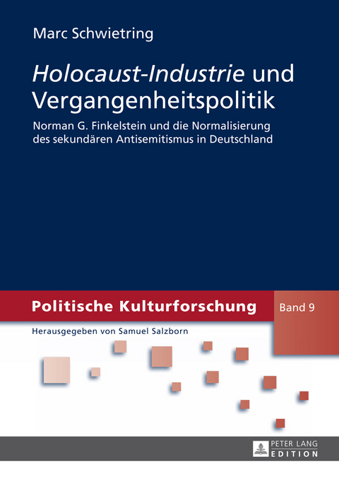 «Holocaust-Industrie» und Vergangenheitspolitik - Marc Schwietring