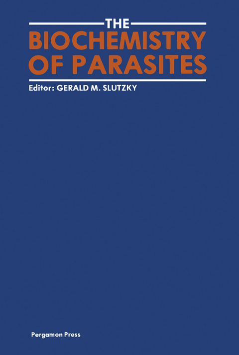 Biochemistry of Parasites - 