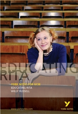 Educating Rita: York Notes for GCSE - Willy Russell, Tony Rawdin