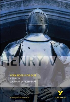 Henry V: York Notes for GCSE - William Shakespeare, David Langston