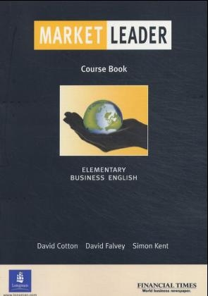Market Leader Elementary Course Book - David Cotton, David Falvey, Simon Kent