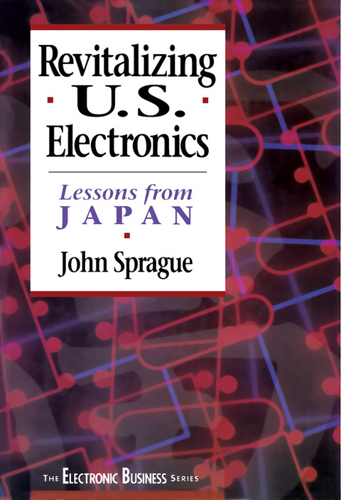 Revitalizing US Electronics -  John Sprague