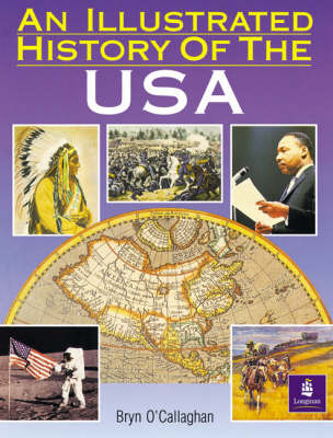 Illustrated History of the USA,An Paper - Bryn O'Callaghan