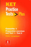 KET Practice Tests Plus Cassette 1-2 - Peter Lucantoni