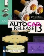 An Introduction to AutoCAD Release 13 - A. Yarwood