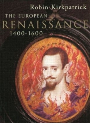 The European Renaissance 1400-1600 - Robin Kirkpatrick