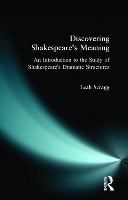 Discovering Shakespeare's Meaning - Leah Scragg