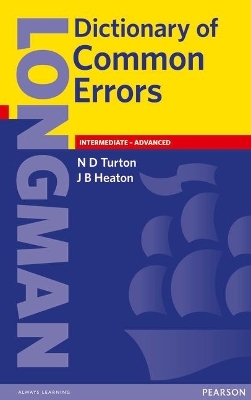 Longman Dictionary of Common Errors New Edition - N Turton, J Heaton