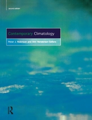 Contemporary Climatology - P.J. Robinson, Ann Henderson-Sellers