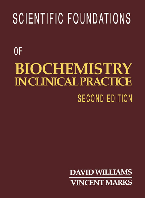 Scientific Foundations of Biochemistry in Clinical Practice - 