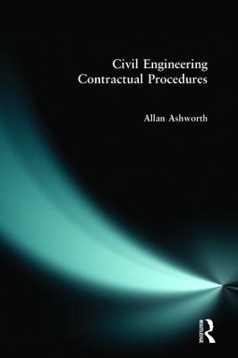 Civil Engineering Contractual Procedures - Allan Ashworth