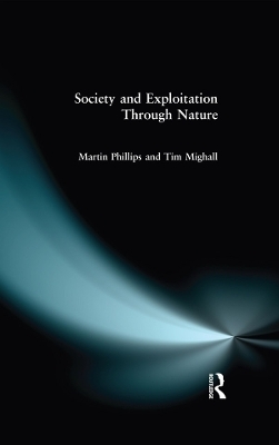 Society and Exploitation Through Nature - Martin Phillips, Tim Mighall