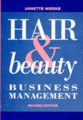 Hair and Beauty Business Management - Annette Mieske