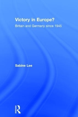Victory in Europe? - Sabine Lee