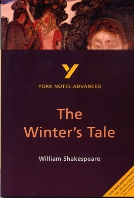 The Winter's Tale: York Notes Advanced - everything you need to study and prepare for the 2025 and 2026 exams - Jeffrey Wood