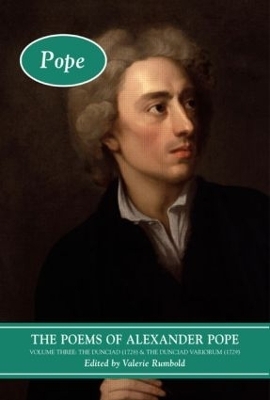 The Poems of Alexander Pope: Volume Three - 
