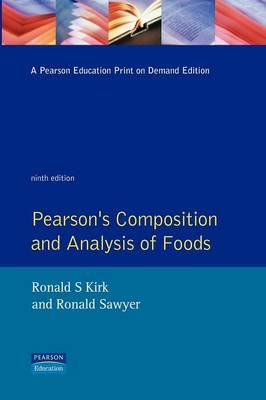 Pearson's Composition and Analysis of Foods - R.S. Kirk, R. Sawyer, H. Egan   (Late)