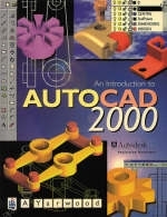 An Introduction to AutoCAD 2000 - Alf Yarwood