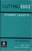 Cutting Edge Pre-Intermediate Student Cassette - Sarah Cunningham, Peter Moor