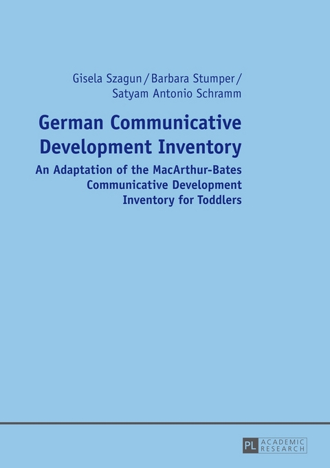 German Communicative Development Inventory - Gisela Szagun, Barbara Stumper, Satyam Antonio Schramm