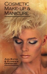 Cosmetic Make-Up and Manicure - A. Eaton, F. Openshaw