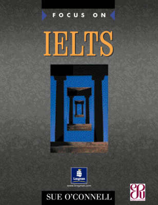 Focus on IELTS Coursebook - Sue O'Connell
