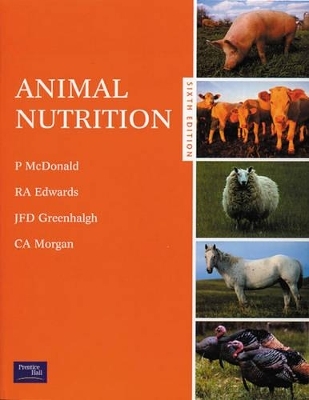 Animal Nutrition - J.F.D. Greenhalgh, C A Morgan, R Edwards, Peter McDonald