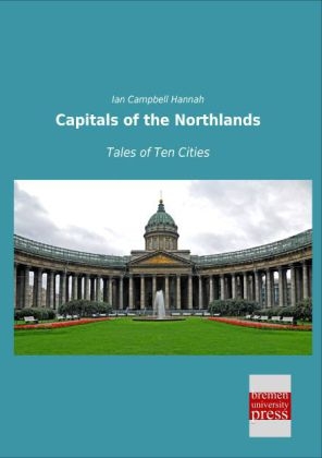 Capitals of the Northlands - Ian Campbell Hannah