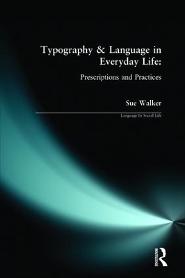 Typography & Language in Everyday Life - Sue Walker